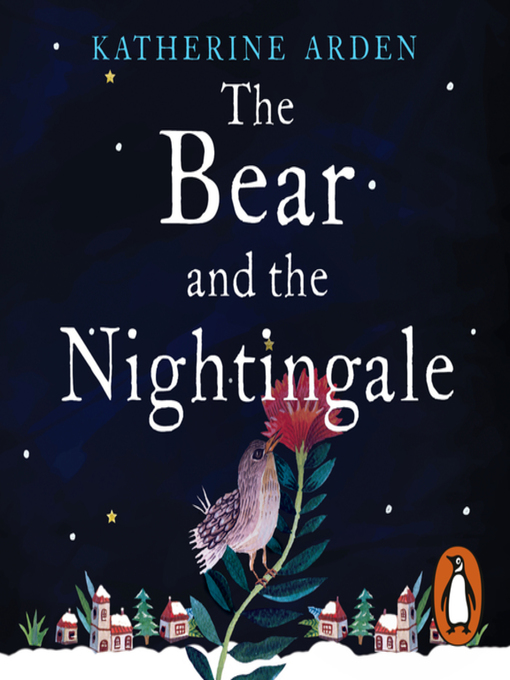 Title details for The Bear and the Nightingale by Katherine Arden - Available